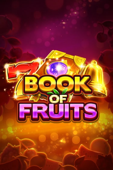 Бесплатная версия игры Book of Fruits | VAVADA KZ 