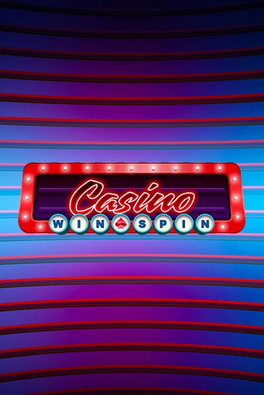 Бесплатная версия игры Casino Win Spin | VAVADA KZ 