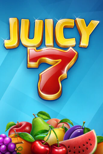 Бесплатная версия игры Juicy 7 | VAVADA KZ 
