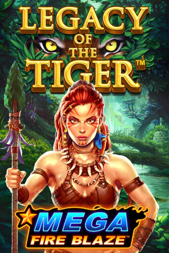 Бесплатная версия игры Mega Fire Blaze Jackpots Legacy of the Tiger | VAVADA KZ 